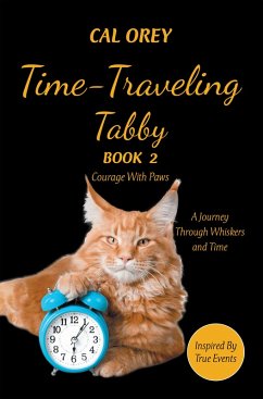 TIME-TRAVELING TABBY (eBook, ePUB) - Orey, Cal