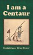 I am a Centaur (eBook, ePUB) - Bild 1