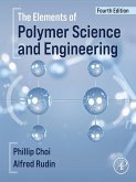 The Elements of Polymer Science and Engineering (eBook, ePUB)