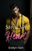 Steal My Heart (eBook, ePUB)