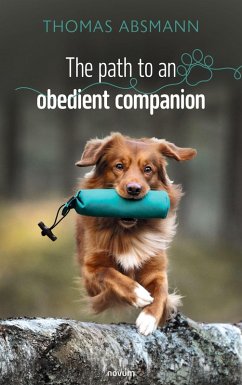The path to an obedient companion (eBook, ePUB) - Absmann, Thomas