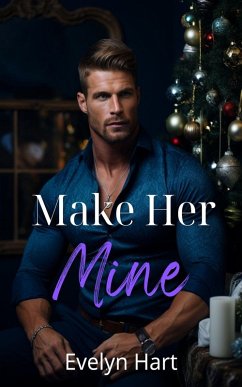 Make Her Mine (eBook, ePUB) - Hart, Evelyn