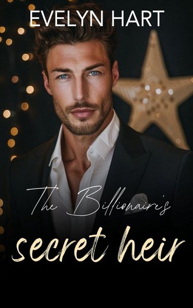 The Billionaire's Secret Heir (eBook, ePUB) The Billionaire's Secret Heir (eBook, ePUB)