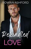 Rekindled Love (eBook, ePUB) Rekindled Love (eBook, ePUB)