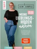 Näh doch einfach! Meine Lieblingshosen nähen mit SewSimple (SPIEGEL Bestseller Autorin)   (Mängelexemplar)