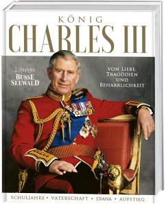 König Charles III. Von Liebe, Tragödien und Beharrlichkeit   (Mängelexemplar)