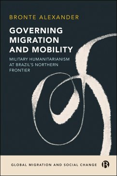 Governing Migration and Mobility (eBook, ePUB) - Alexander, Bronte