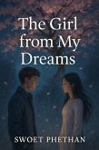 The Girl From My Dreams (1, #1) (eBook, ePUB) The Girl From My Dreams (1, #1) (eBook, ePUB)