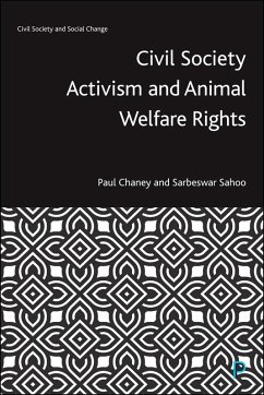 Civil Society Activism and Animal Welfare Rights (eBook, ePUB) - Chaney, Paul; Sahoo, Sarbeswar