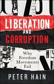 Liberation and Corruption (eBook, ePUB)