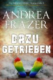 Dazu getrieben (eBook, ePUB)