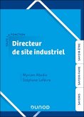 Toute la fonction Directeur de site industriel (eBook, ePUB) Toute la fonction Directeur de site industriel (eBook, ePUB)