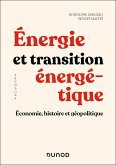 Énergie et transition énergétique (eBook, ePUB) Énergie et transition énergétique (eBook, ePUB)