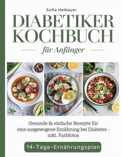 Diabetiker Kochbuch für Anfänger (eBook, ePUB) Cover Diabetiker Kochbuch für Anfänger (eBook, ePUB)