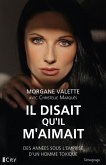 Il disait qu'il m'aimait (eBook, ePUB) Il disait qu'il m'aimait (eBook, ePUB)