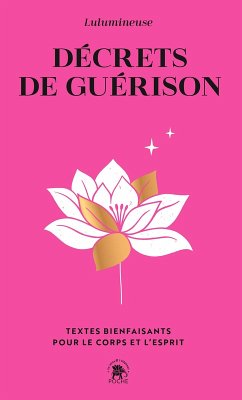 Décrets de guérison (eBook, ePUB) - Lulumineuse