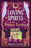 Loving Spirits at the Vintage Teashop (eBook, ePUB)