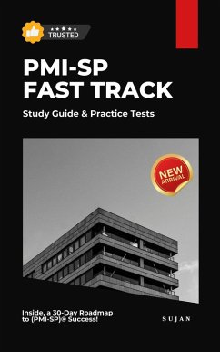 PMI-SP Fast Track : Study Guide & Practice Tests (eBook, ePUB) - Sujan