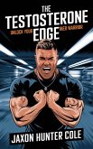 The Testosterone Edge (eBook, ePUB)