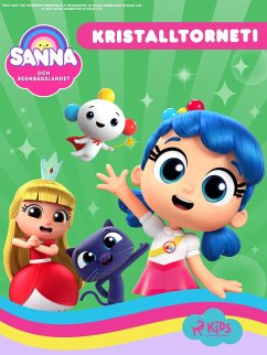 Cover Sanna och Regnbågslandet - Kristalltornet! (eBook, ePUB)