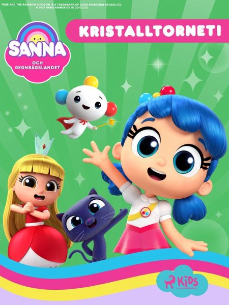 Sanna och Regnbågslandet - Kristalltornet! (eBook, ePUB) Sanna och Regnbågslandet - Kristalltornet! (eBook, ePUB)