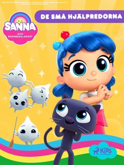 Cover Sanna och Regnbågslandet - De små hjälpredorna (eBook, ePUB)