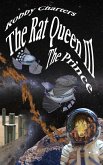 The Rat Queen III: The Prince (eBook, ePUB) The Rat Queen III: The Prince (eBook, ePUB)