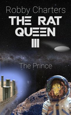 The Rat Queen III: The Prince (eBook, ePUB) Cover The Rat Queen III: The Prince (eBook, ePUB)