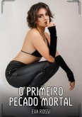 O primeiro pecado mortal (eBook, ePUB) O primeiro pecado mortal (eBook, ePUB)