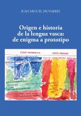 Origen e historia de la lengua Vasca (eBook, ePUB) Origen e historia de la lengua Vasca (eBook, ePUB)