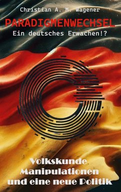 Paradigmenwechsel - Ein deutsches Erwachen!? (eBook, ePUB)