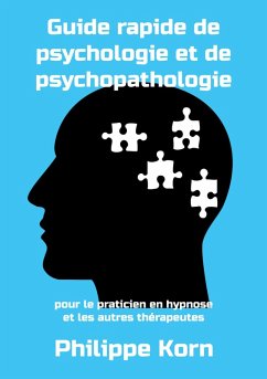 Guide rapide de psychologie et de psychopathologie (eBook, ePUB) Guide rapide de psychologie et de psychopathologie (eBook, ePUB)