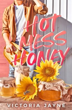 Cover Hot Mess Honey (eBook, ePUB)