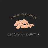 Musique pour aider les chiens à dormir (MP3-Download) Musique pour aider les chiens à dormir (MP3-Download)