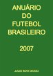 Anuário Do Futebol Brasileiro - 2007... - Bild 1