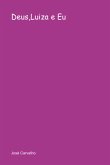 Deus,luiza E Eu (eBook, PDF)