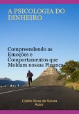 A Psicologia Do Dinheiro (eBook, PDF)