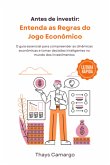 Entenda As Regras Do Jogo Econômico (eBook, ePUB)