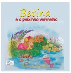 Betina E O Peixinho Vermelho (eBook, PDF)