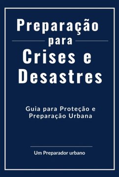 Cover Preparação Para Crises E Desastres (eBook, ePUB)
