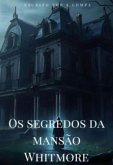 Os Segredos Da Mansão Whitmore (eBook, ePUB)