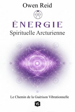 Énergie Spirituelle Arcturienne (eBook, ePUB) - Santos, Owen Reid /virginia
