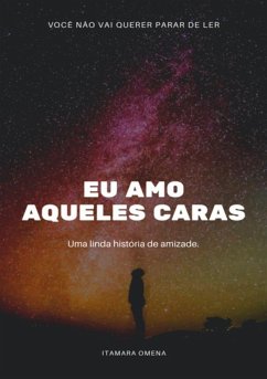 Cover Eu Amo Aqueles Caras (eBook, ePUB)