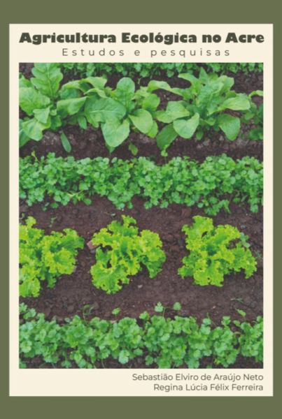 Agricultura Ecológica No Acre (eBook, PDF)