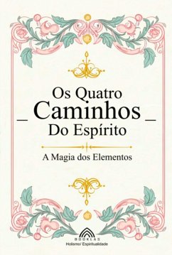 Os Quatro Caminhos Do Espírito (eBook, ePUB) - Santos, Luiz