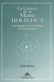 La Esencia De La Mente Holística (eBook, ePUB)