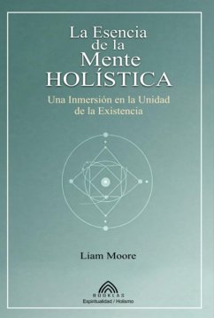 Cover La Esencia De La Mente Holística (eBook, ePUB)