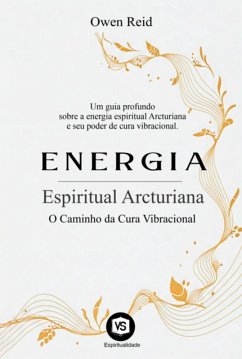 Energia Espiritual Arcturiana (eBook, ePUB) - Santos, Owen Reid /virginia