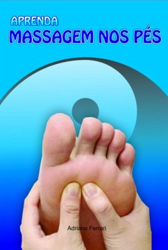 Cover Aprenda Massagem Nos Pés (eBook, ePUB)