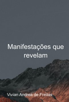 Manifestações Que Revelam (eBook, ePUB) - de Freitas, Vivian Andrea